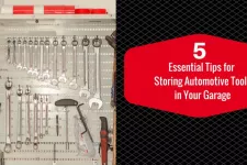 5 Essential Tips for Storing Automotive Tools in Your Garage